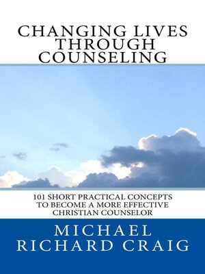 cover image of Changing Lives Through Counseling